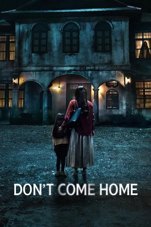 Don’t Come Home (2024) Season 1