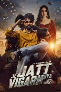 Je Jatt Vigarh Gya (2024)