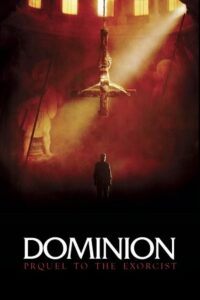 Dominion: Prequel to the Exorcist