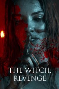 The Witch: Revenge (2024)